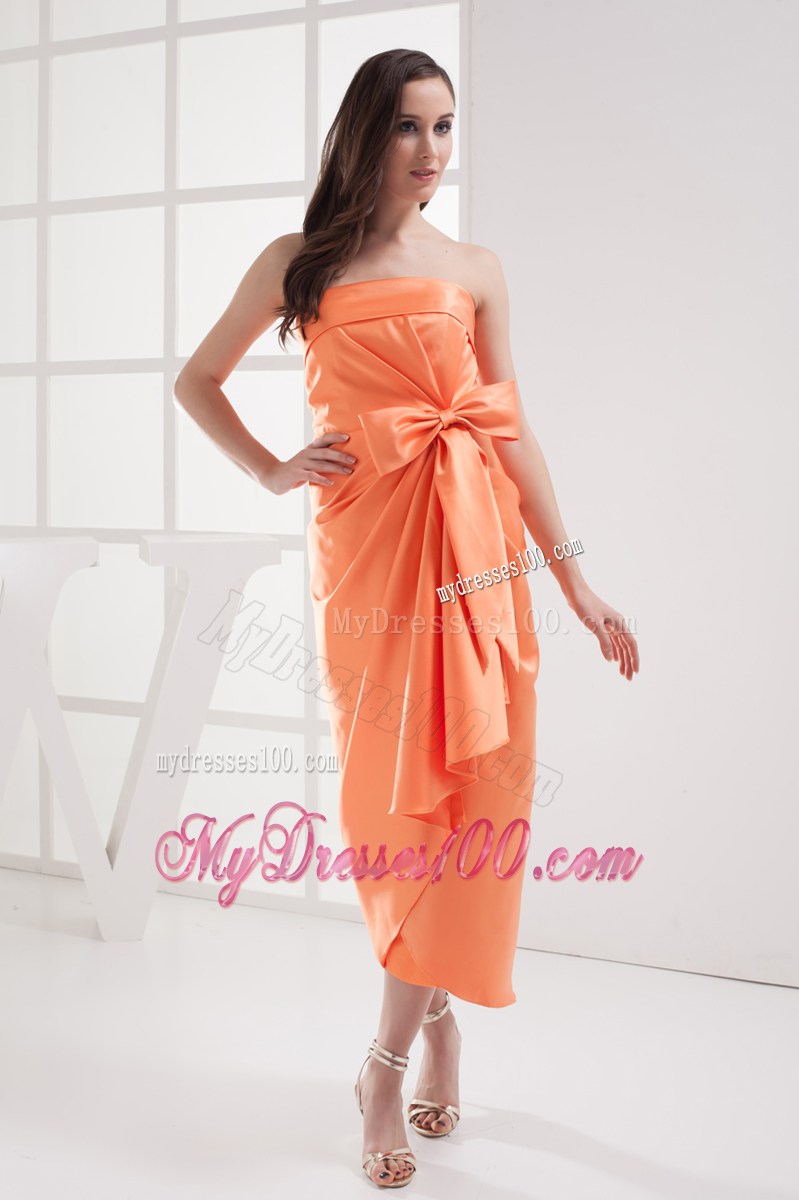 Column Orange Strapless Bow Satin Ruching Bridesmaid Dress